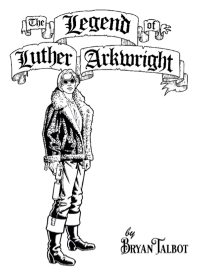 The Legend of Luther Arkwright, by Bryan Talbot