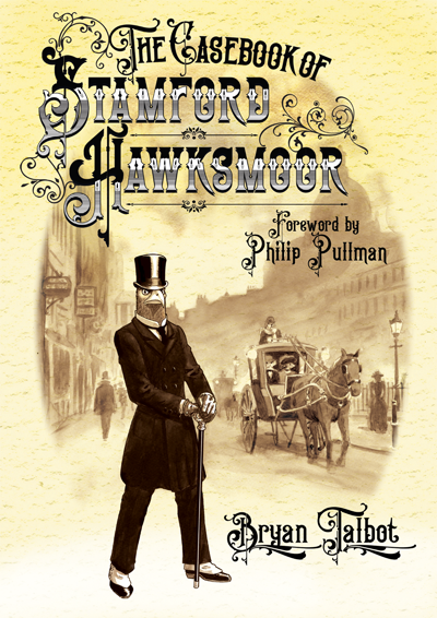 The front cover of the Casebook of Stamford Hawksmoor by Bryan Talbot