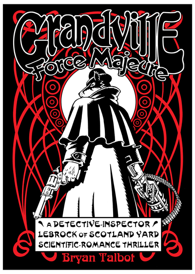 Grandville Force Majeure by Bryan Talbot