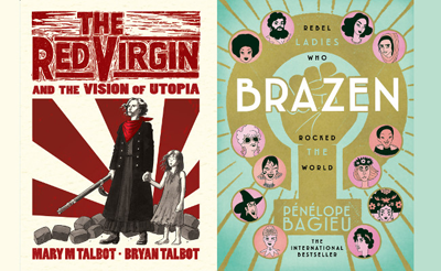 Pénélope Bagieu's graphic novel Brazen (Penguin) presents a series of portraits of 30 incredible women such as Josephine Baker, Peggy Guggenheim or Tove Jansson. 