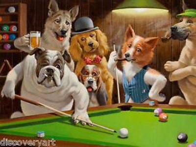 The dogs playing pool are a reference to the famous dog paintings of Arthur Sarnoff (1912 - 2000). This one, The Hustler, was the biggest-selling print of the 1950s.