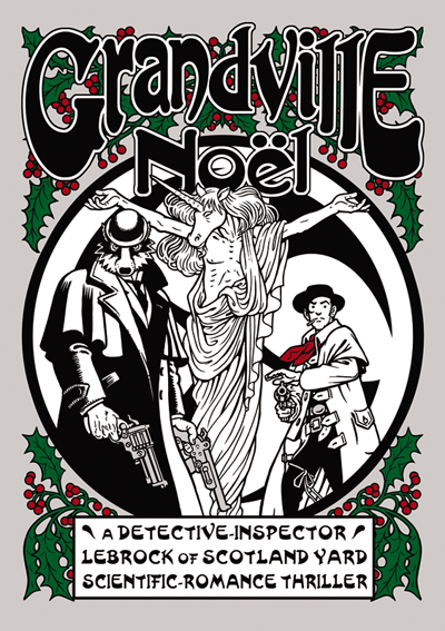 The front cover of Grandville Noel by Bryan Talbot
